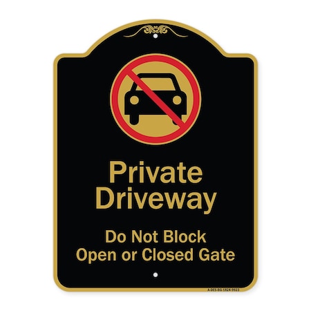Signmission Designer Series-Private Driveway Don't Block Open Closed Gate W/ No Park, 24" x 18", BG-1824-9923 A-DES-BG-1824-9923